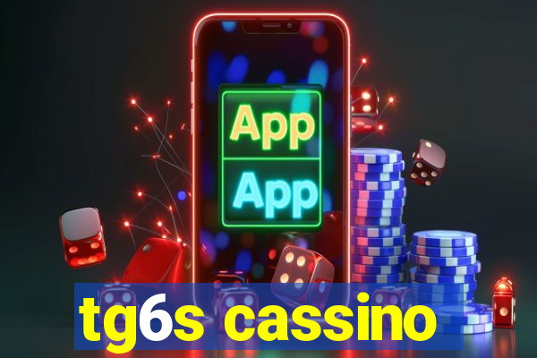 tg6s cassino